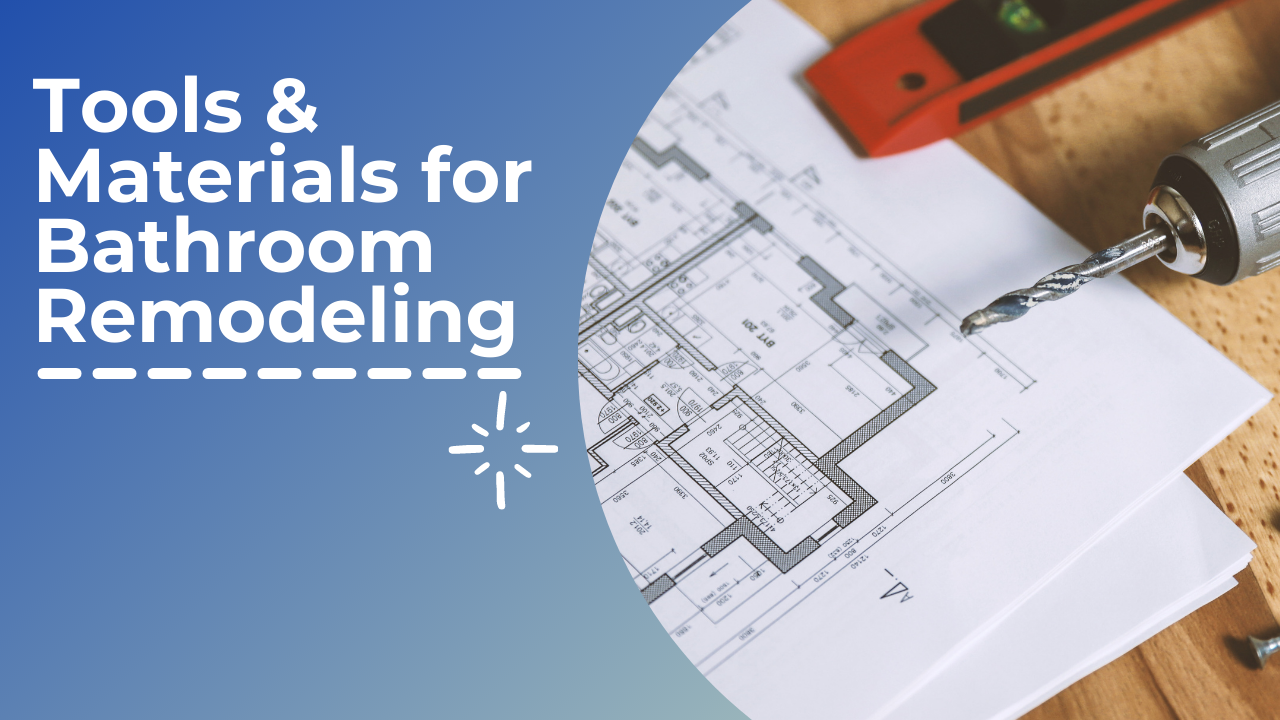 Tools & Materials for Bathroom Remodeling
